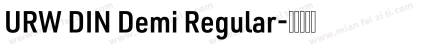 URW DIN Demi Regular字体转换